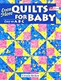 Even More Quilts For Baby