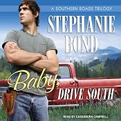 Baby, Drive South: Southern Roads Trilogy, Book 1 | [Stephanie Bond]
