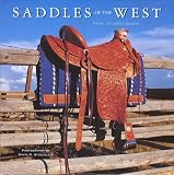 Saddles of the West (Cowboy Gear Series)