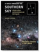 A Walk through the Southern Sky: A Guide to Stars and Constellations and their Legends