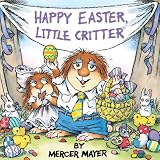 Happy Easter, Little Critter (Turtleback School & Library Binding Edition)