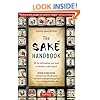 The Sake Handbook: All the information you need to become a Sake Expert!