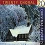 20 Choral Christmas Favorites (Christmas Music CDs)