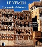 Review Art Creation Realisation  / Le Yemen. Une sensation de bonheur (French Edition)