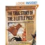 The True Story of the Three Little Pigs