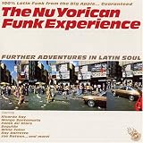 Search : The NuYorican Funk Experience, Vol. 2: Further Adventures in Latin Soul