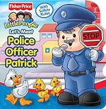 Fisher Price Lets Meet Police Officer Patrick (Fisher-Price Little People)