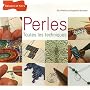 Perles : Toutes les techniques