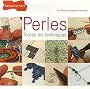 Perles : Toutes les techniques