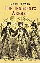 The Innocents Abroad (Dover Value Editions)