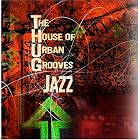 The House of Urban Grooves: THUG Jazz by  Various Artists 