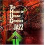 The House of Urban Grooves: THUG Jazz