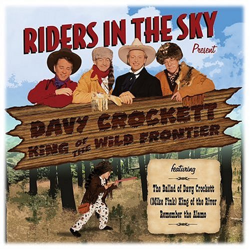 CD-Charts  Music : Riders In The Sky Present: Davy Crockett, King Of The Wild Frontier