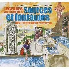 L�gendes autour des sources et fontaines d'Alsace et de Lorraine