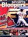 Sports Bloopers: All-Star Flubs and Fumbles at Amazon Books: 61JSY95AB8L._SL75_