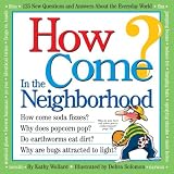 How Come? in the Neighborhood (How Come?) (How Come?)