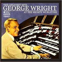 The Greatest Hits - At The Mighty Wurlitzer (Digitally Remastered) [CD on Demand]