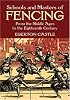 Schools and Masters of Fencing: From the Middle Ages to the Eighteenth Century