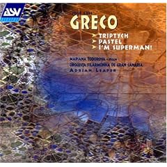 Greco Triptych; Pastel; Im Superman by  Jose Luis Greco, Adrian Leaper, Gran Canaria Philharmonic Orchestra, and Mariana Todorova 