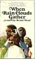 When Rain Clouds Gather