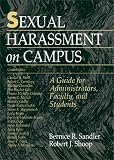 Sexual Harassment on Campus: A Guide for Administrators, Faculty, and Students