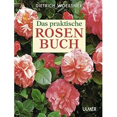 Das praktische Rosenbuch