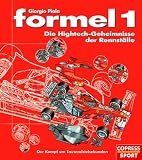 Formel 1. Die Hightech-Geheimnisse der Rennst�lle