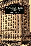 Manhattan Hotels 1880-1920  (NY)   (Images of America)