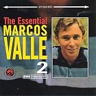 The Essential Marcos Valle, Vol. 2 by Marcos Valle