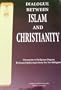 Dialogue Between Islam and Christianity: Discussion of Religious Dogma Between Scholars from the Two Religions
