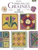 Cr�er avec des graines 62 mosa�ques