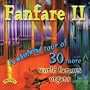Fanfare, Vol. 2: A Whirlwind Tour of 30 More World Famous Organs