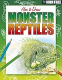 Monster Reptiles (Born Free How to Draw)