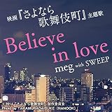 Believe in love