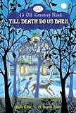 Till Death Do Us Bark (43 Old Cemetery Road)