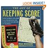 The Joy of Keeping Score: How Scoring the Game Has Influenced and Enhanced the History of Baseball