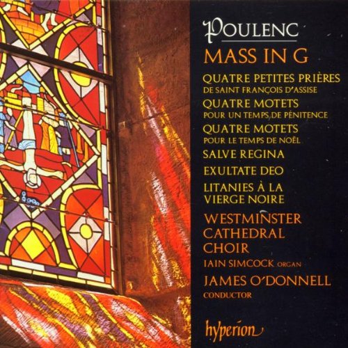 Poulenc: Mass in G; Quatre Petites Prières; Quatre Motets