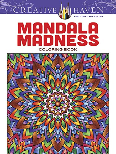 Creative Haven Mandala Madness Coloring Book (Creative Haven Coloring Books), by John Wik, Creative Haven