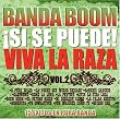 Vol.2-Si Se Puede Viva la Raza