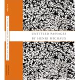 Untitled Passages by Henri Michaux