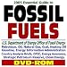 21st Century Complete Guide to Fossil Fuels: U.S. Department of Energy Office of Fossil Energy, Petroleum, Oil, Natural Gas, Coal, Heating Oil, Gasoline, ... Exploration, Infrastructure (DVD-ROM)