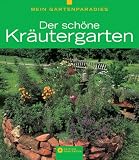  : Mein Gartenparadies - Der sch&ouml;ne Kr&auml;utergarten