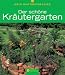  : Mein Gartenparadies - Der sch&ouml;ne Kr&auml;utergarten