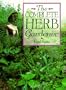 The Complete Herb Gardener