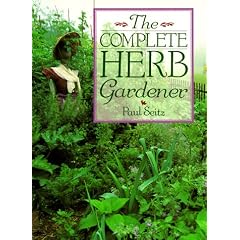 The Complete Herb Gardener