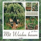 Produkt-Bild: Mit Weiden bauen