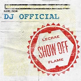 Show Off (ft. Lecrae & Flame)