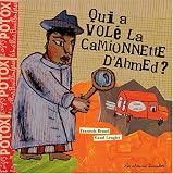 couverture de Qui a volé la camionnette d'Ahmed ?