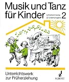 Musik und Tanz für Kinder : Unterrichtswerk zur Früherziehung