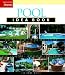  : Pool Idea Book (Tauton's Idea Book Series)